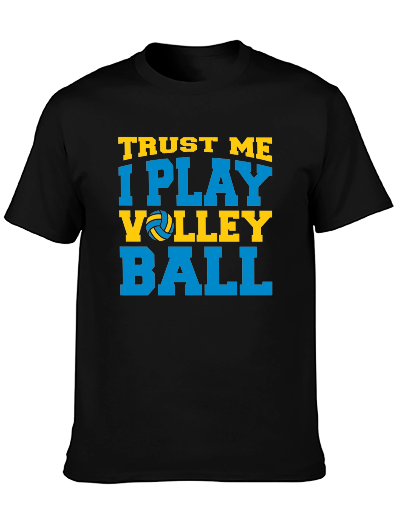 Trust Me I Play Volleyball Graphic T-Shirt