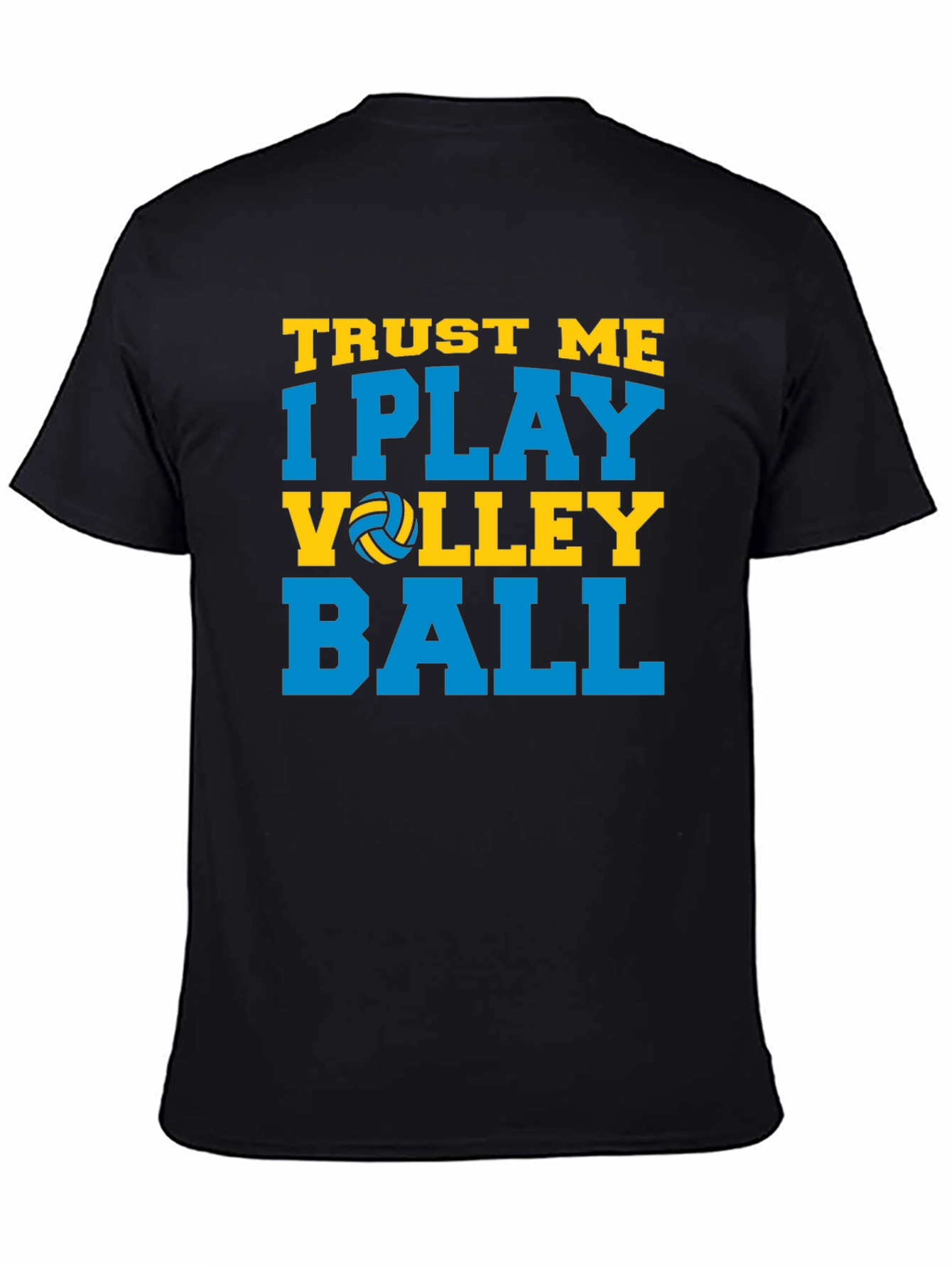 Trust Me I Play Volleyball Graphic T-Shirt