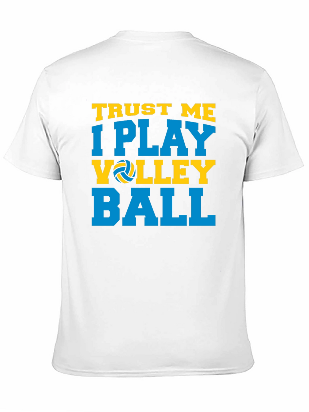 Trust Me I Play Volleyball Graphic T-Shirt