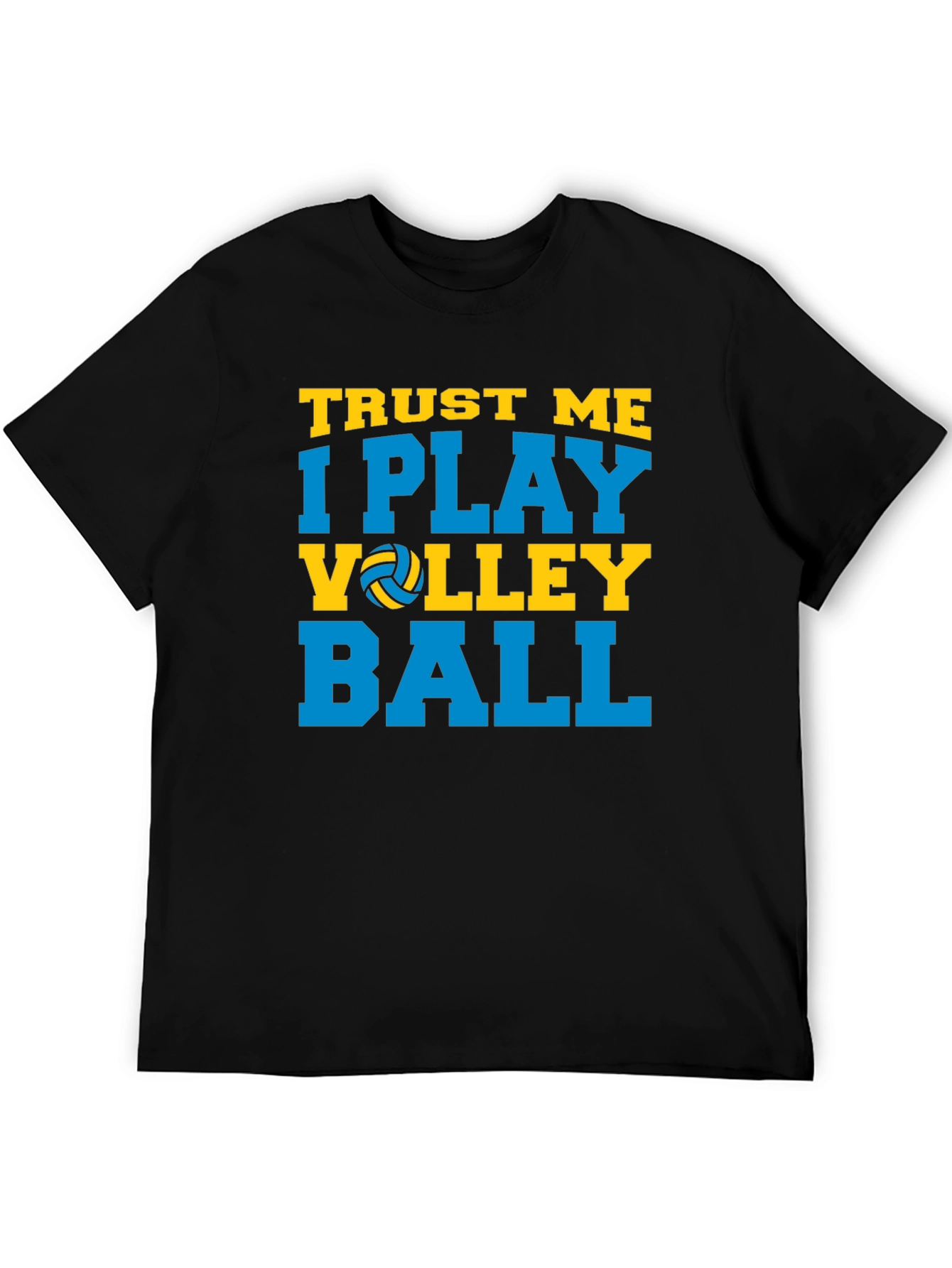Trust Me I Play Volleyball Graphic T-Shirt