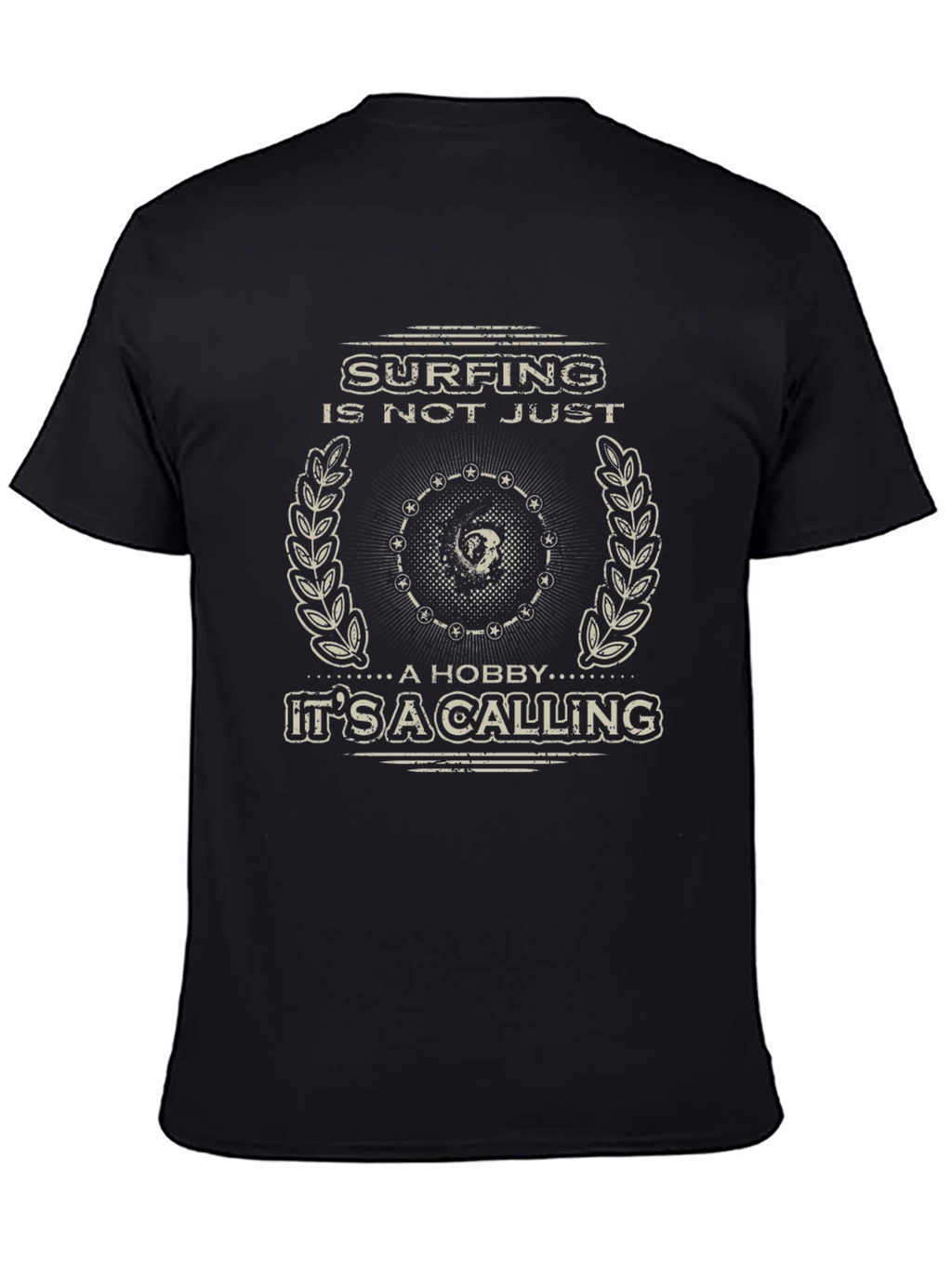Surfing Is Not Just a Hobby Mens Tee