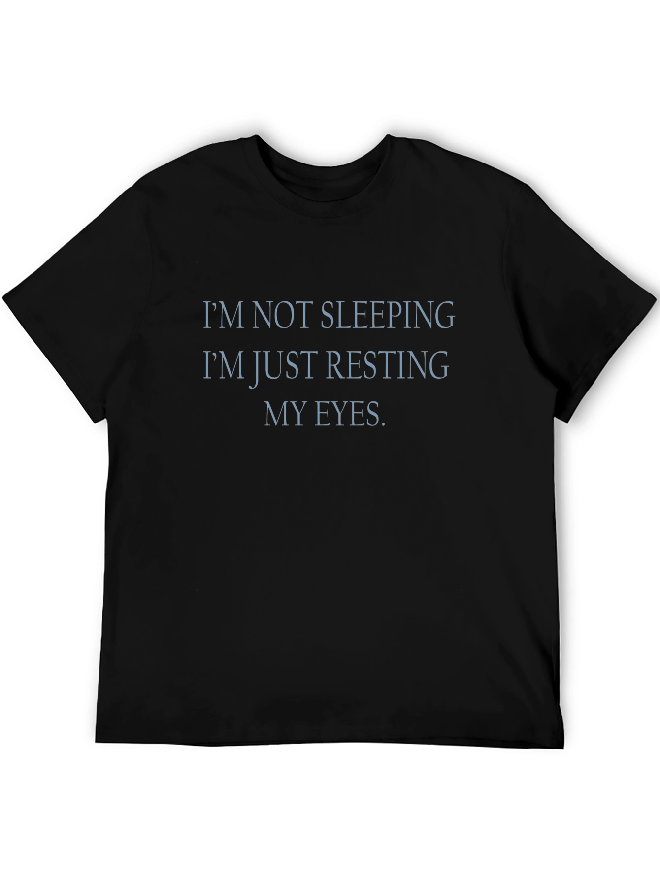 Resting My Eyes Funny Graphic T-Shirt
