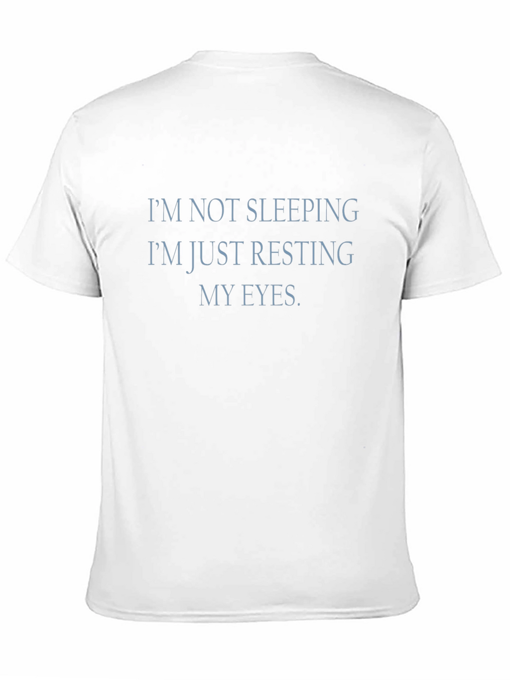 Resting My Eyes Funny Graphic T-Shirt
