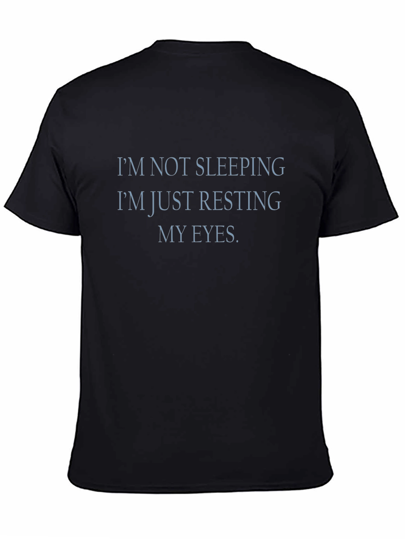 Resting My Eyes Funny Graphic T-Shirt