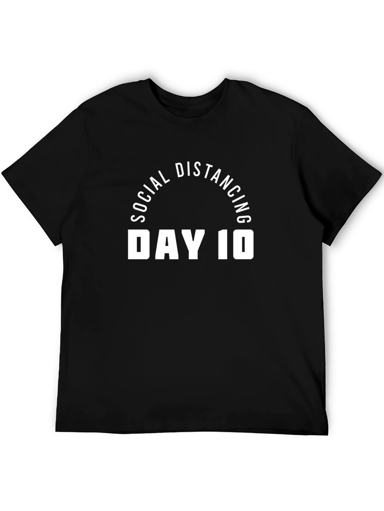 Social Distancing Day 10 Tee