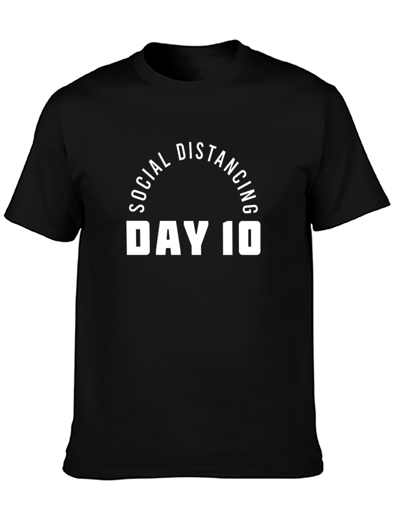 Social Distancing Day 10 Tee