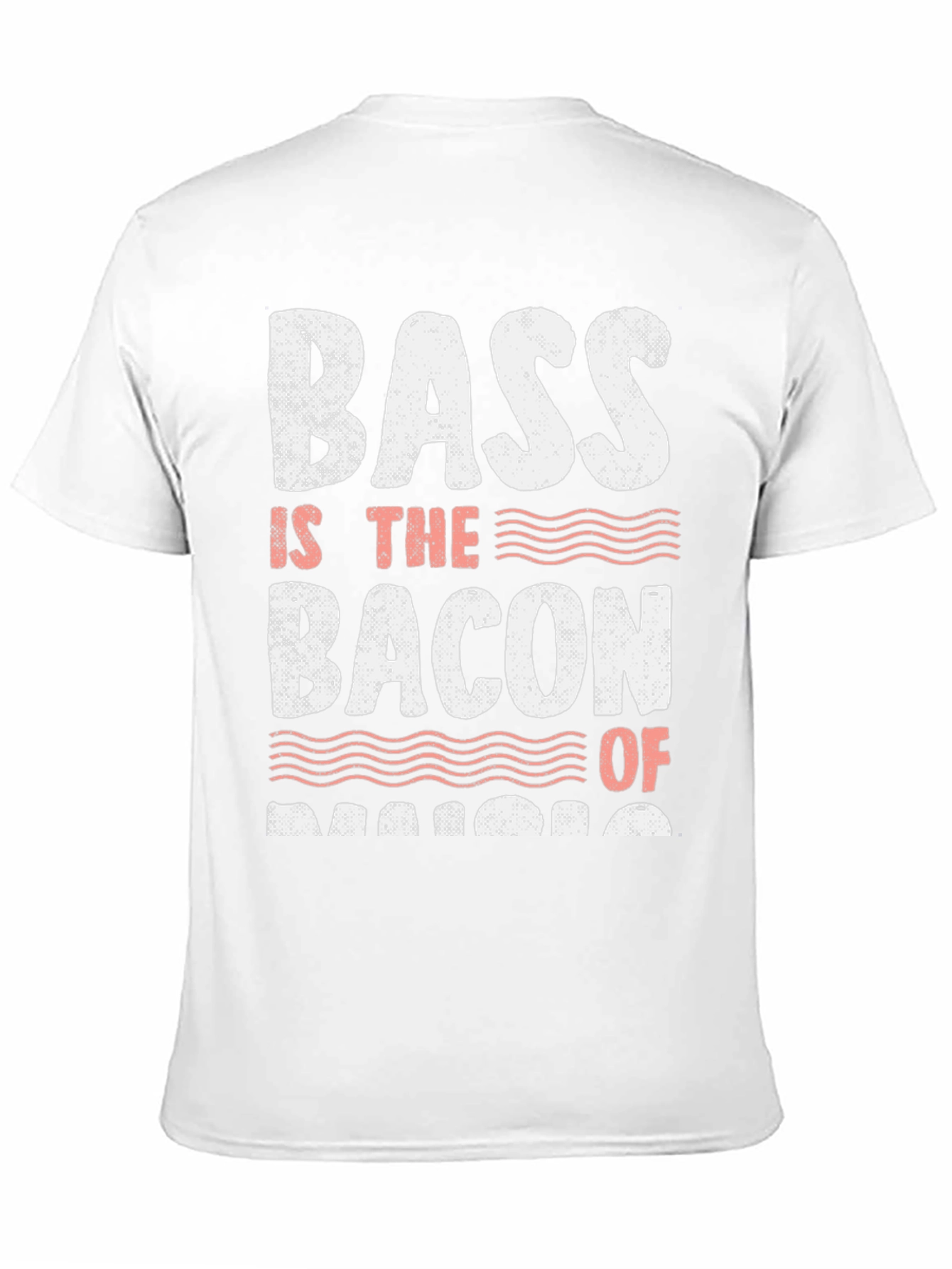 Bass is the Bacon of Music Graphic Tee