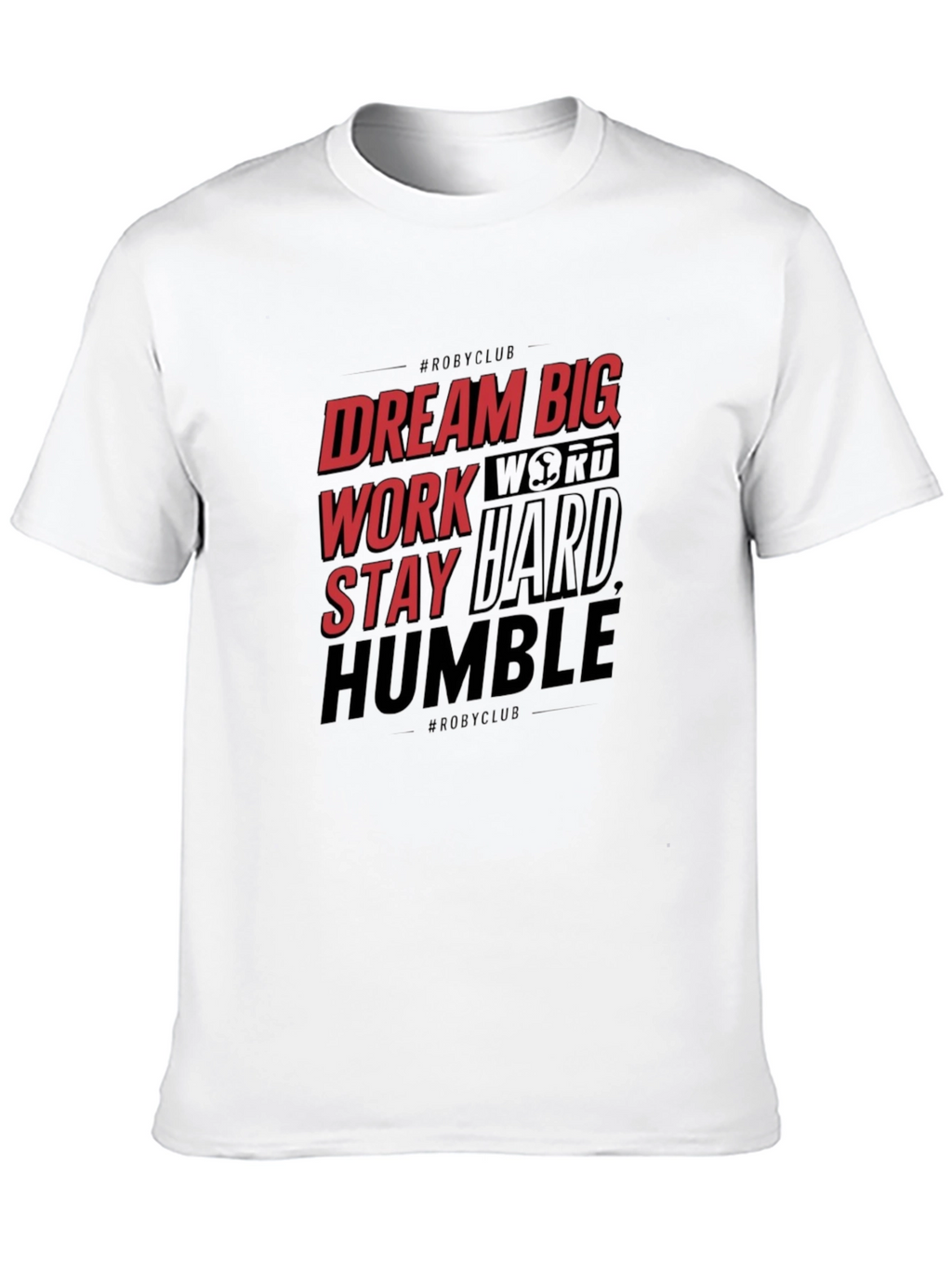 Motivational Graphic T-Shirt: Dream Big