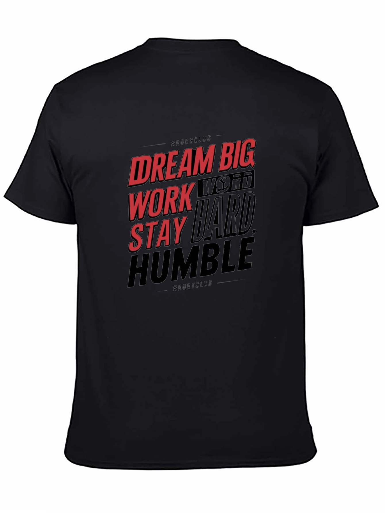 Motivational Graphic T-Shirt: Dream Big