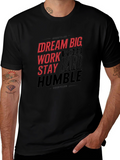 Motivational Graphic T-Shirt: Dream Big