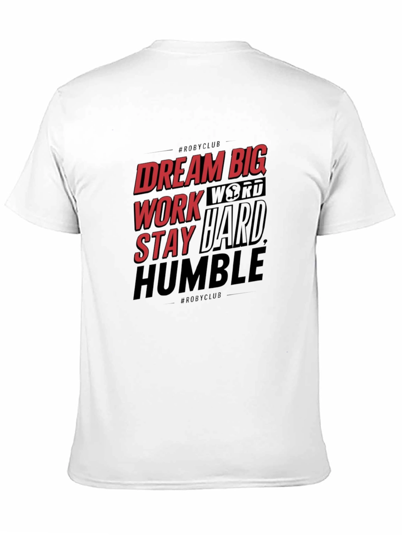 Motivational Graphic T-Shirt: Dream Big
