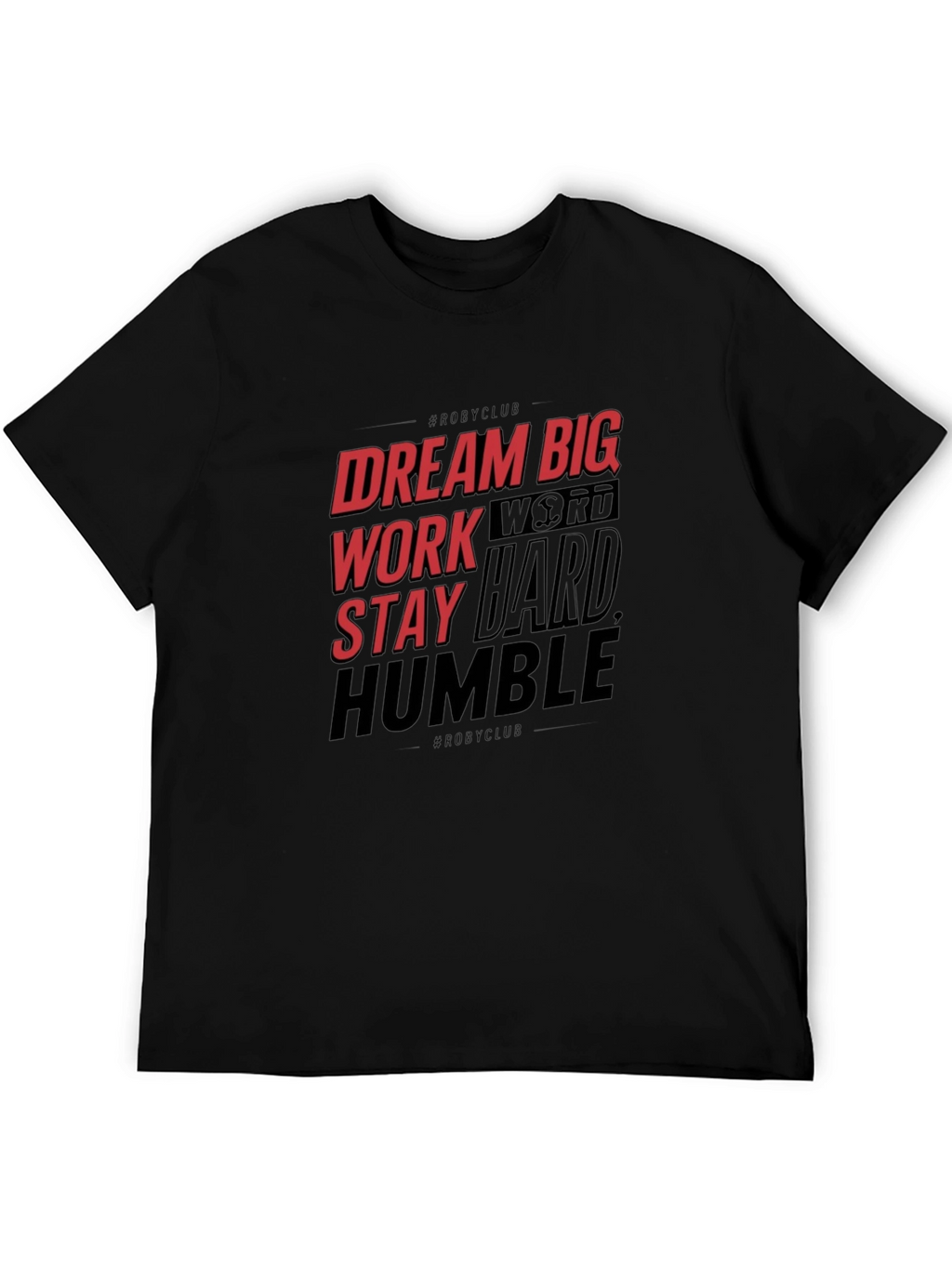 Motivational Graphic T-Shirt: Dream Big