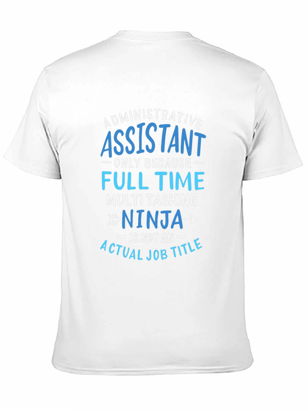Admin Assistant Ninja T-Shirt - Job Humor Tee