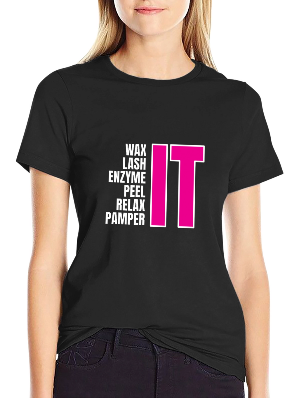 Wax Lash Enzyme Peel Relax Pamper IT T-Shirt