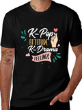 K-Pop Attitude T-Shirt - K-Drama Feelings