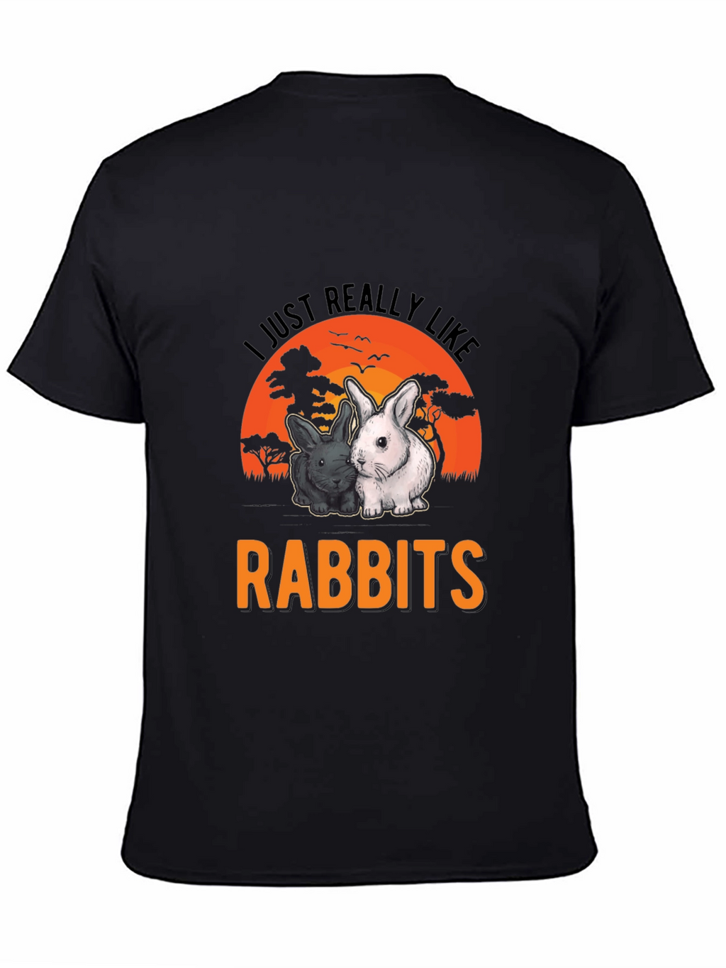 I Just Really Like Rabbits T-Shirt