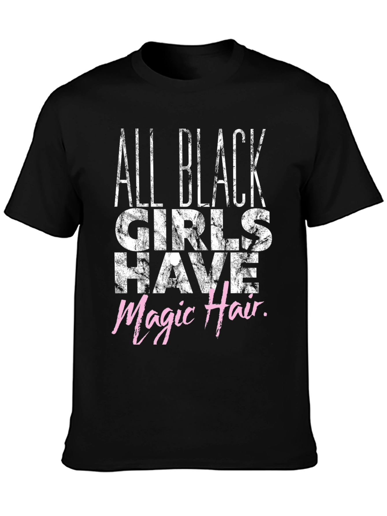 All Black Girls Magic Hair Graphic Tee
