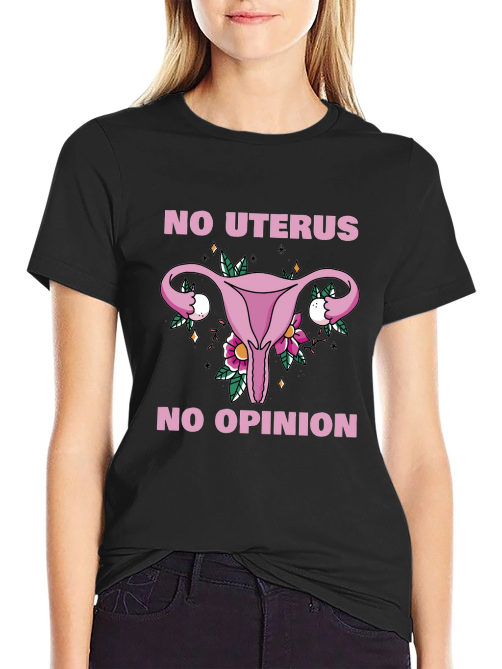 No Uterus No Opinion Graphic Tee