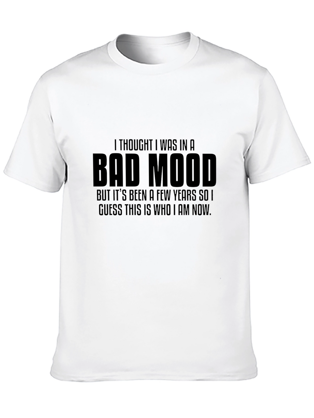 Bad Mood Statement T-Shirt - Bold Graphic Tee