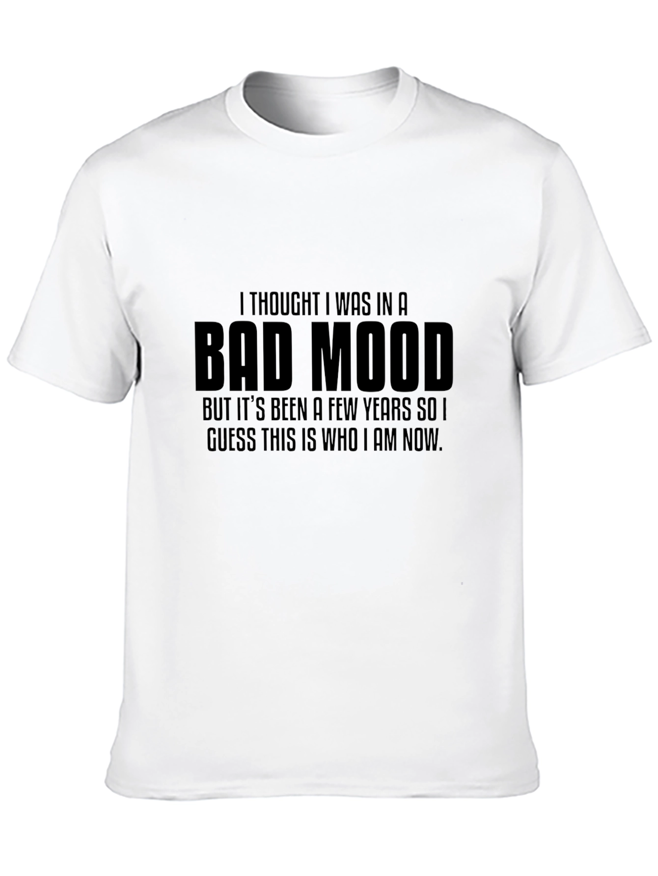 Bad Mood Statement T-Shirt - Bold Graphic Tee