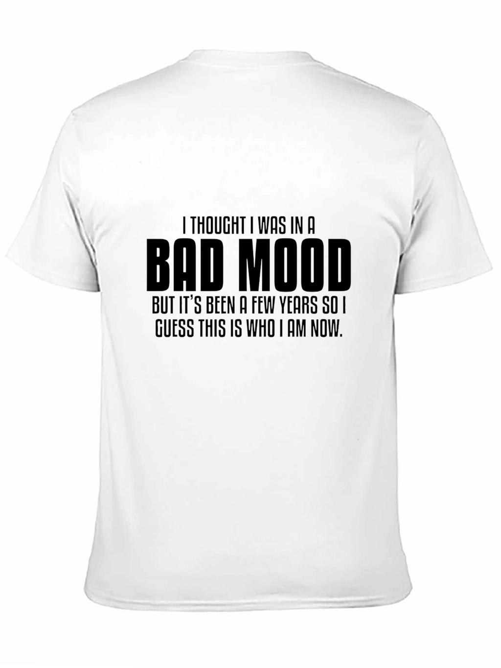 Bad Mood Statement T-Shirt - Bold Graphic Tee