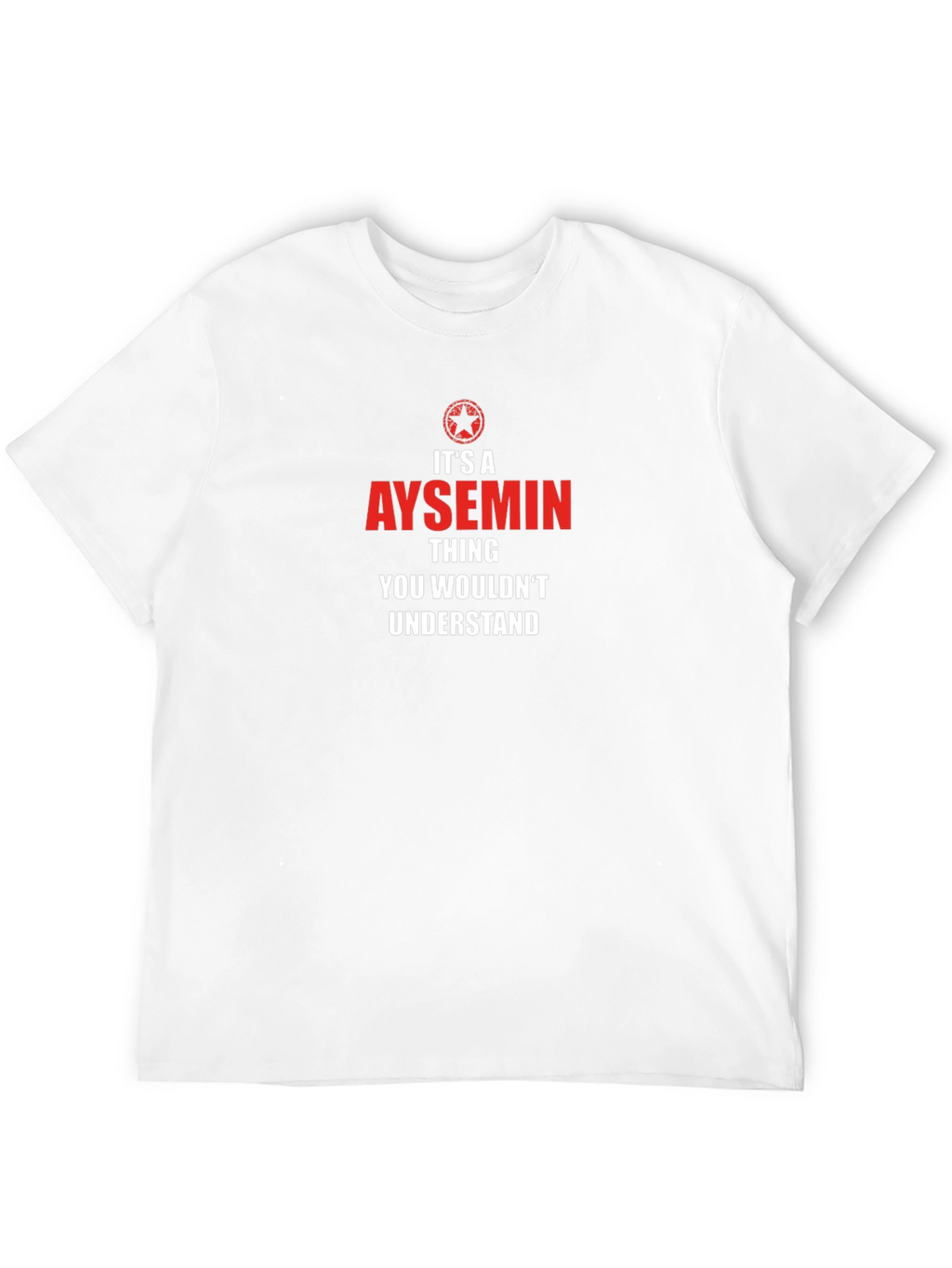 Aysemin Thing T-Shirt - You Wouldnt Understand Tee