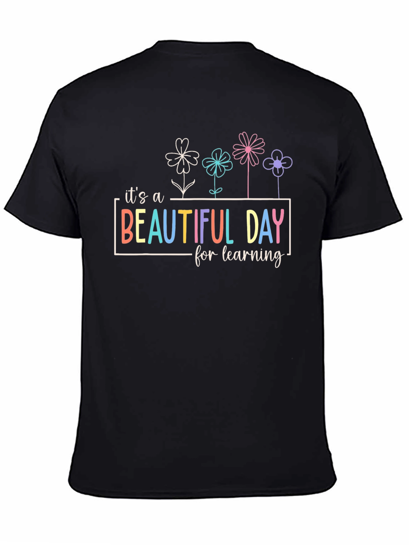 Beautiful Day Learning T-Shirt - Teachers Tee