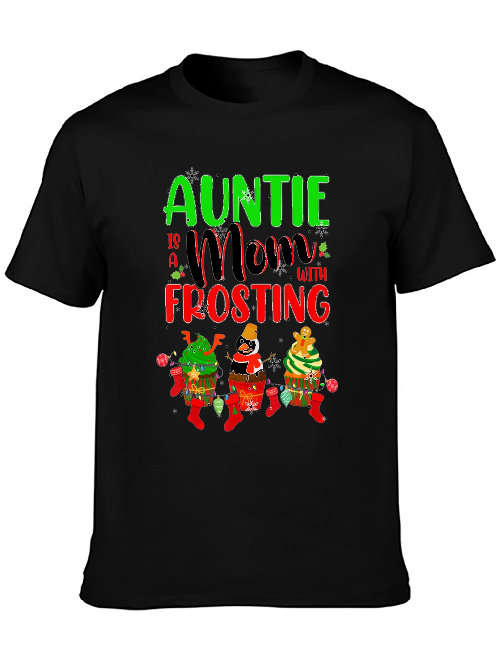 Auntie Mom with Frosting Christmas T-Shirt
