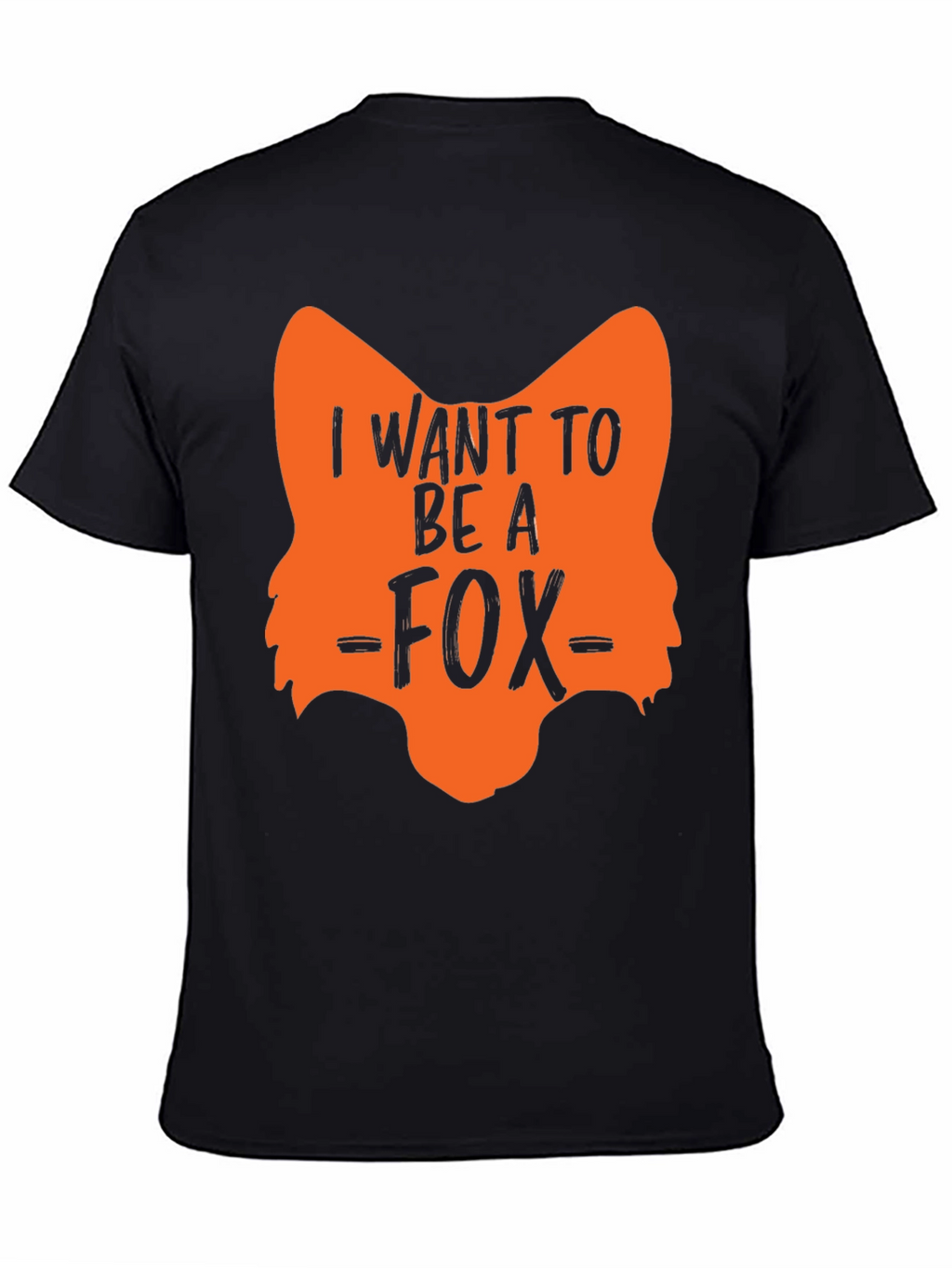 I Want to Be A Fox T-Shirt