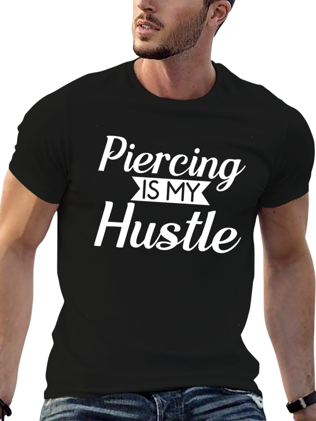 Piercing is My Hustle Graphic Tee