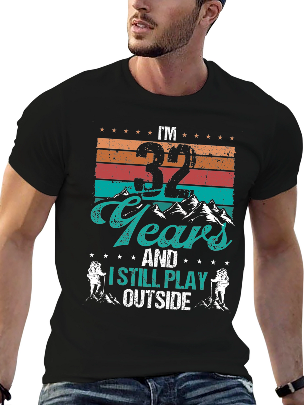 Im 32 Years and I Still Play Outside T-Shirt