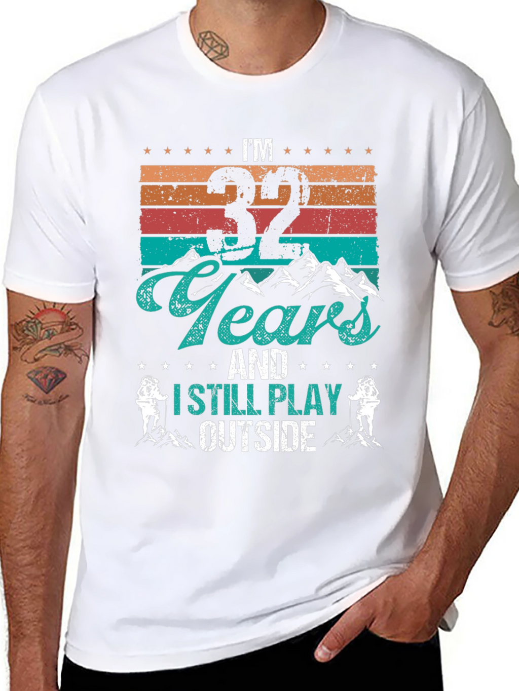Im 32 Years and I Still Play Outside T-Shirt