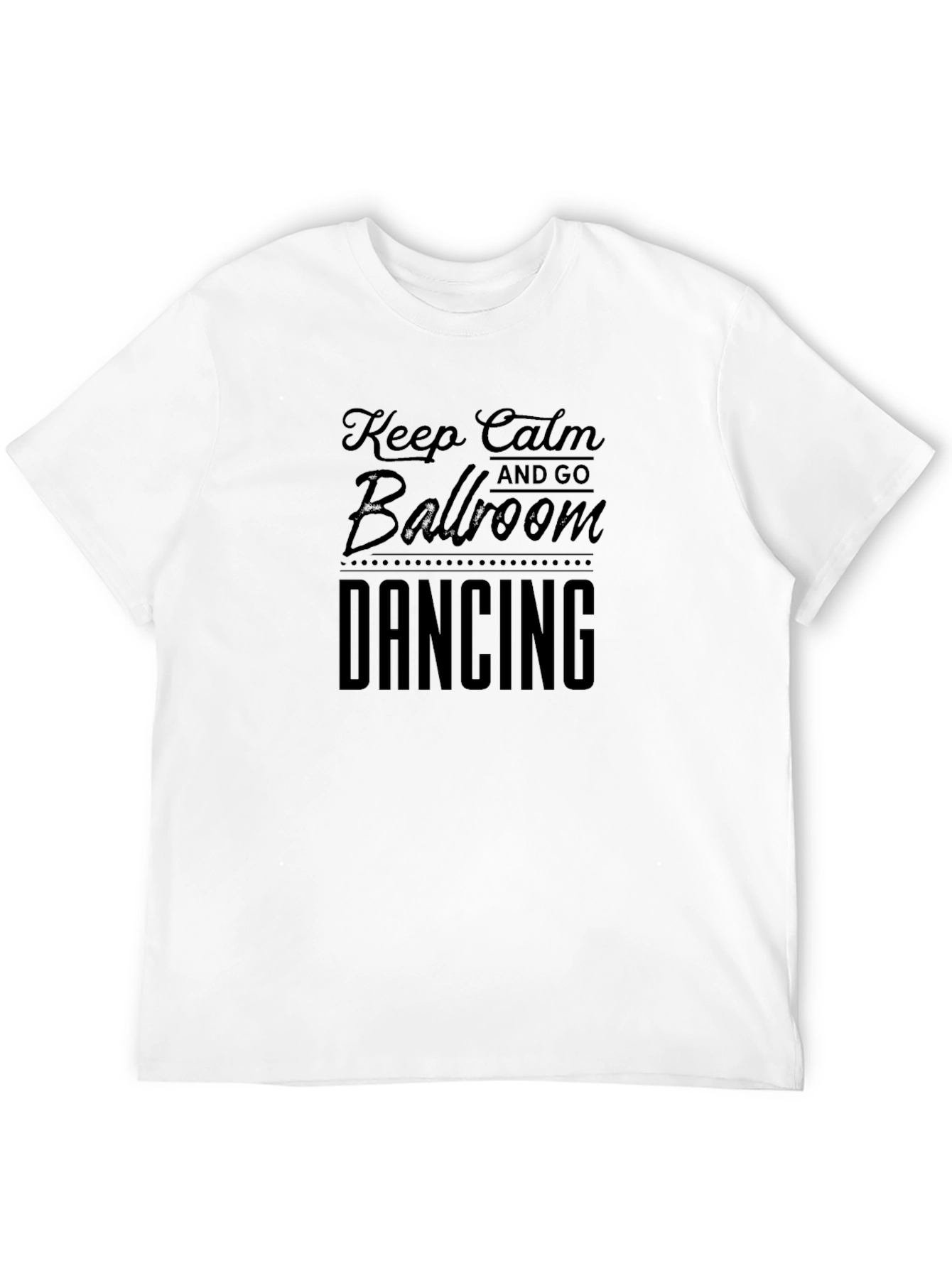 Keep Calm Ballroom Dancing T-Shirt