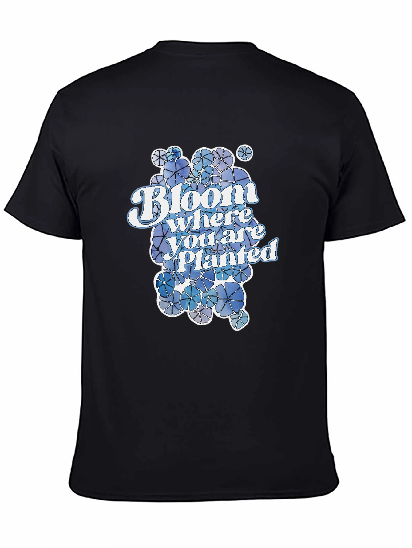 Bloom Where You Are Planted T-Shirt