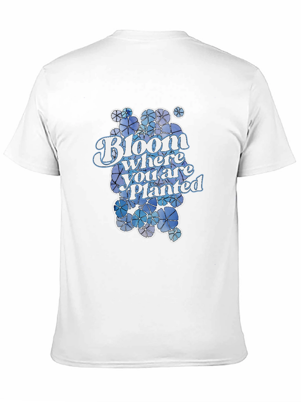Bloom Where You Are Planted T-Shirt