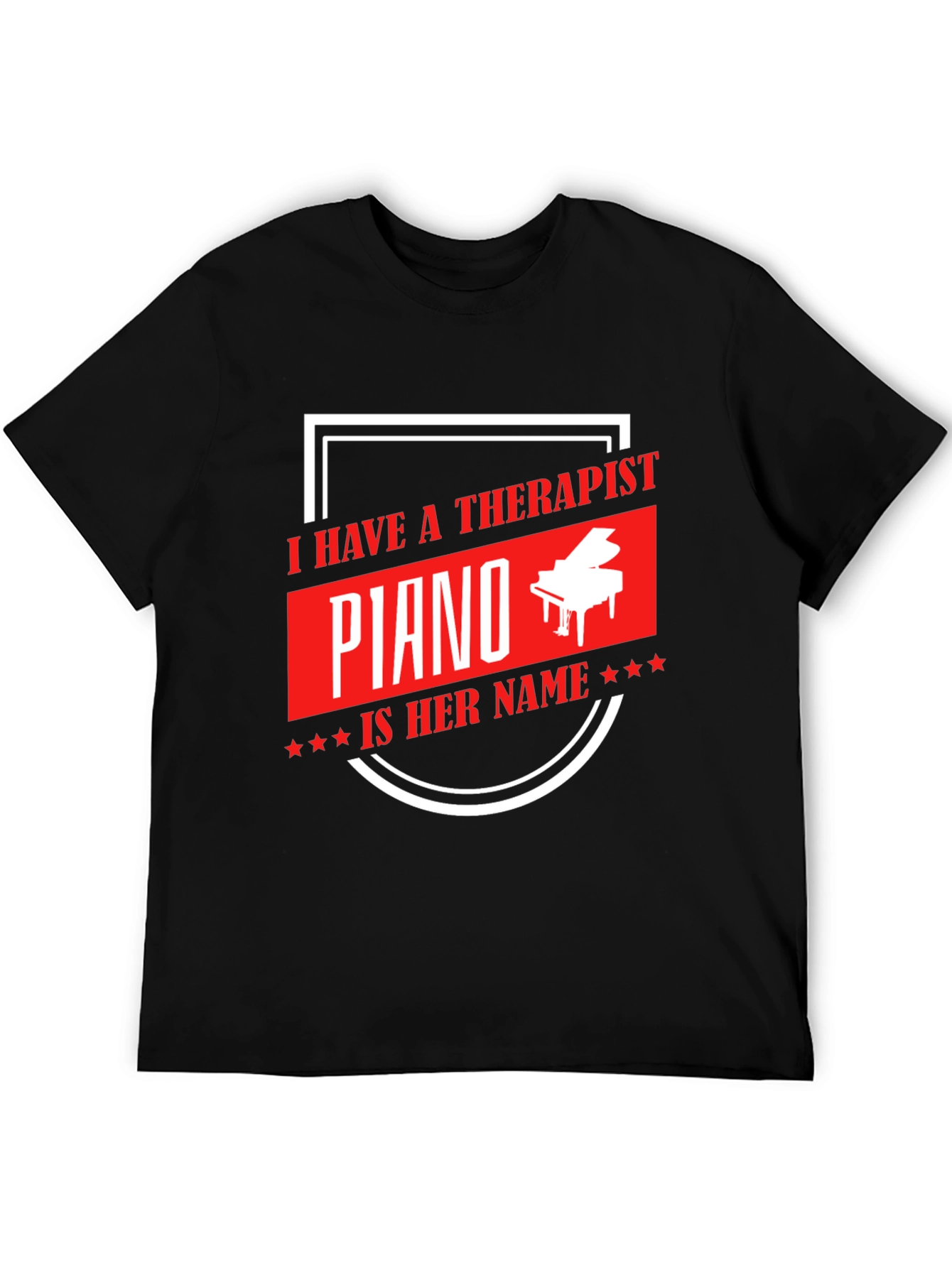 I Have a Therapist Piano T-Shirt - Music Lover Tee