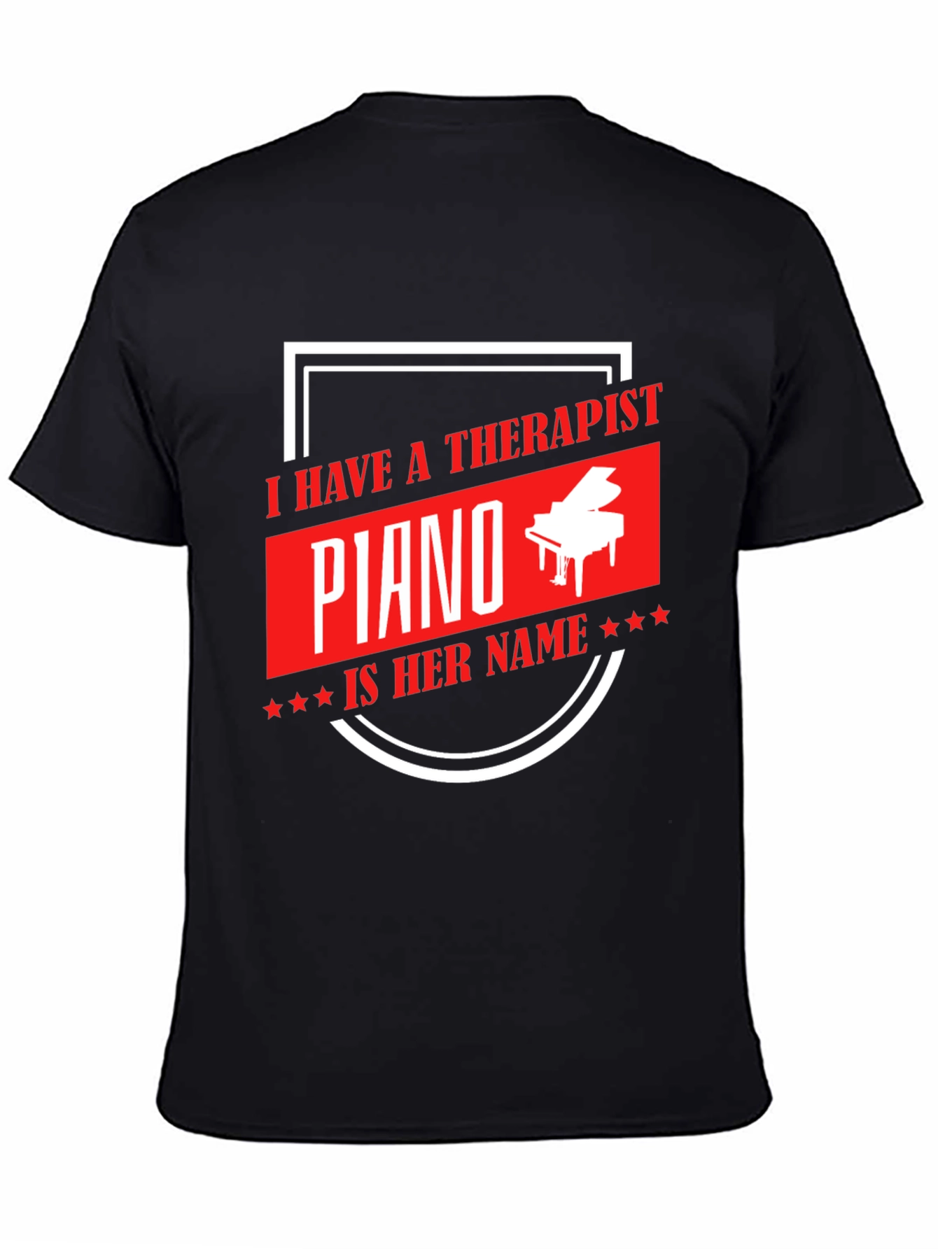 I Have a Therapist Piano T-Shirt - Music Lover Tee