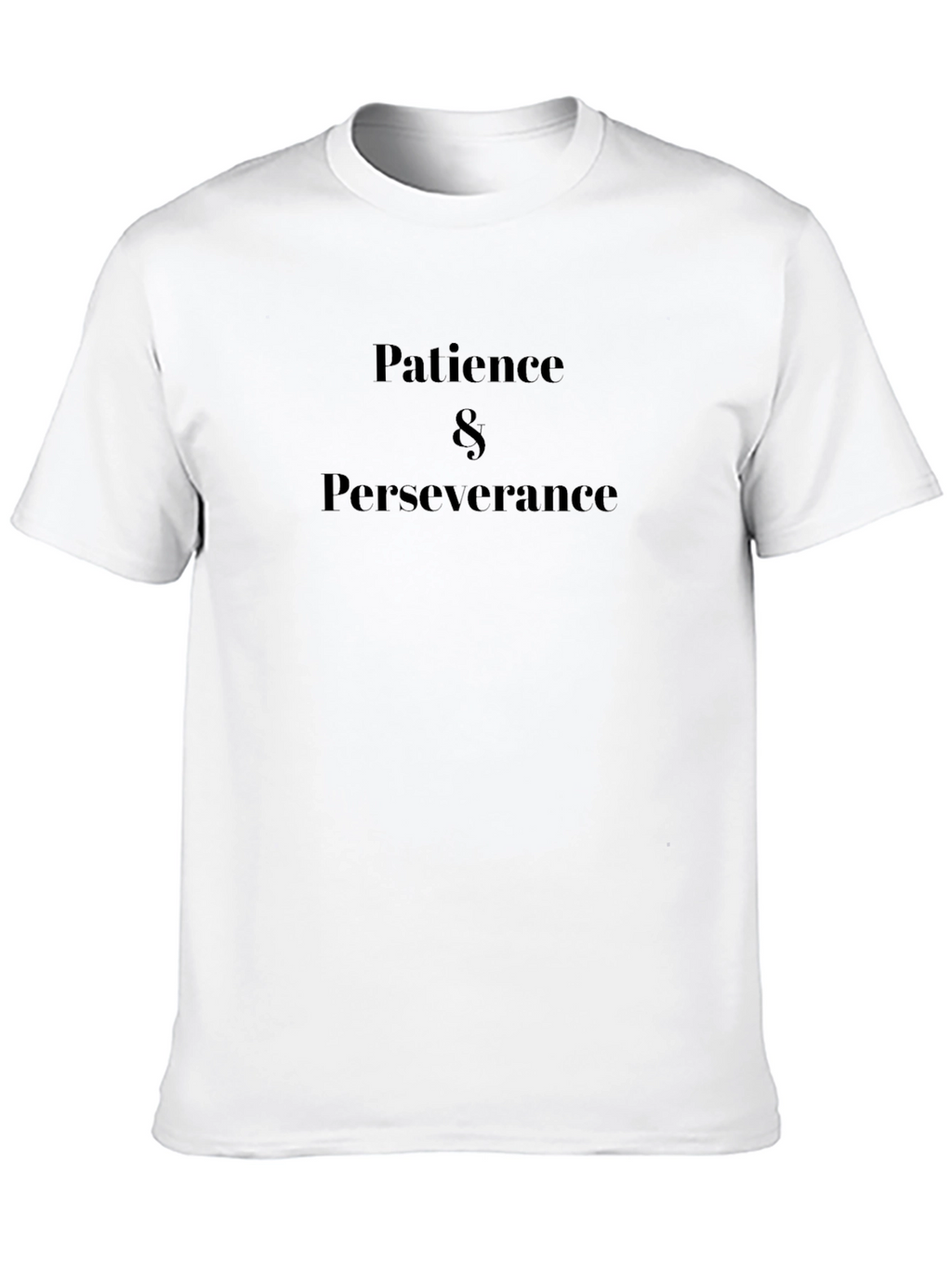 Patience & Perseverance Graphic T-Shirt