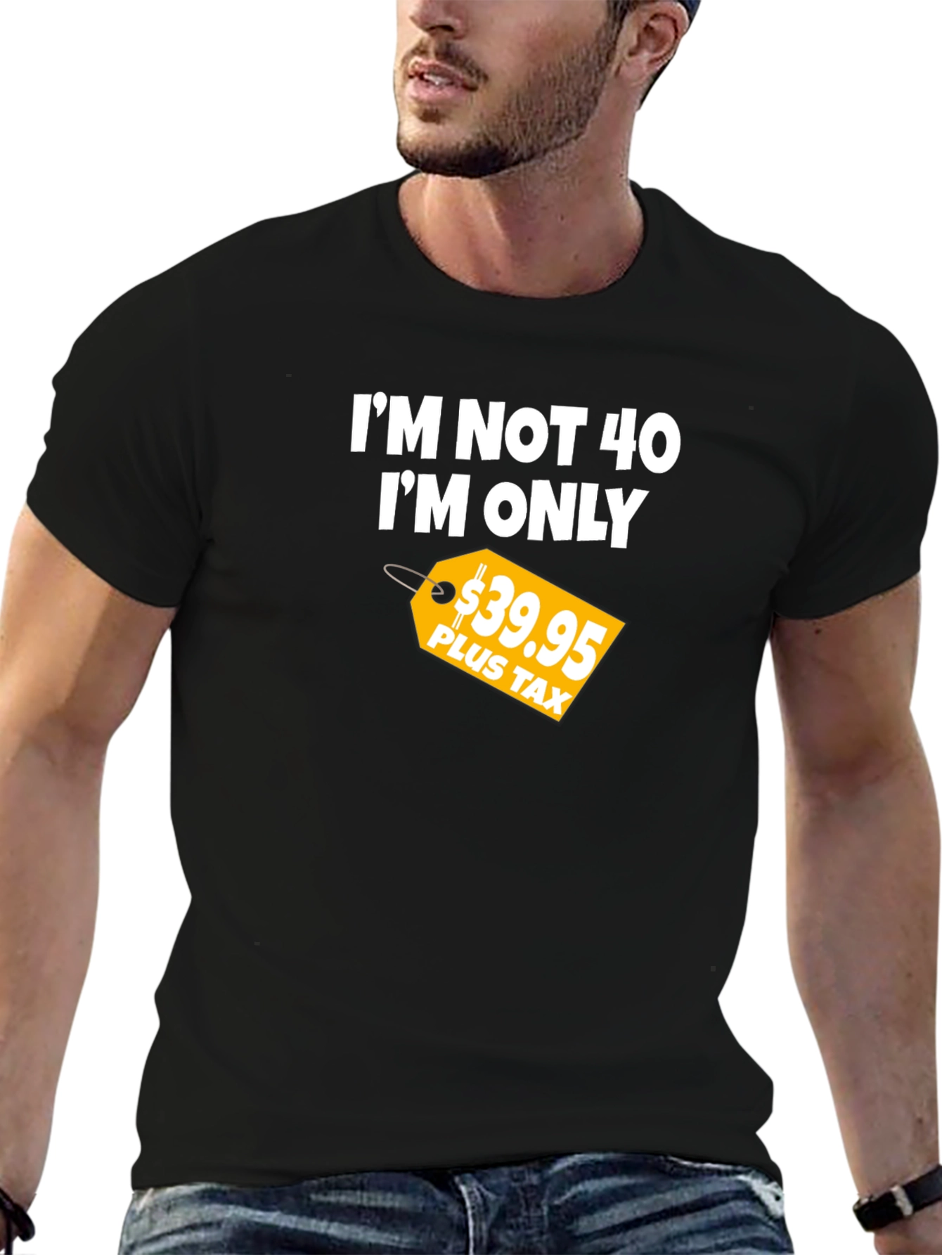 Funny 40th Birthday T-Shirt - Im Not 40