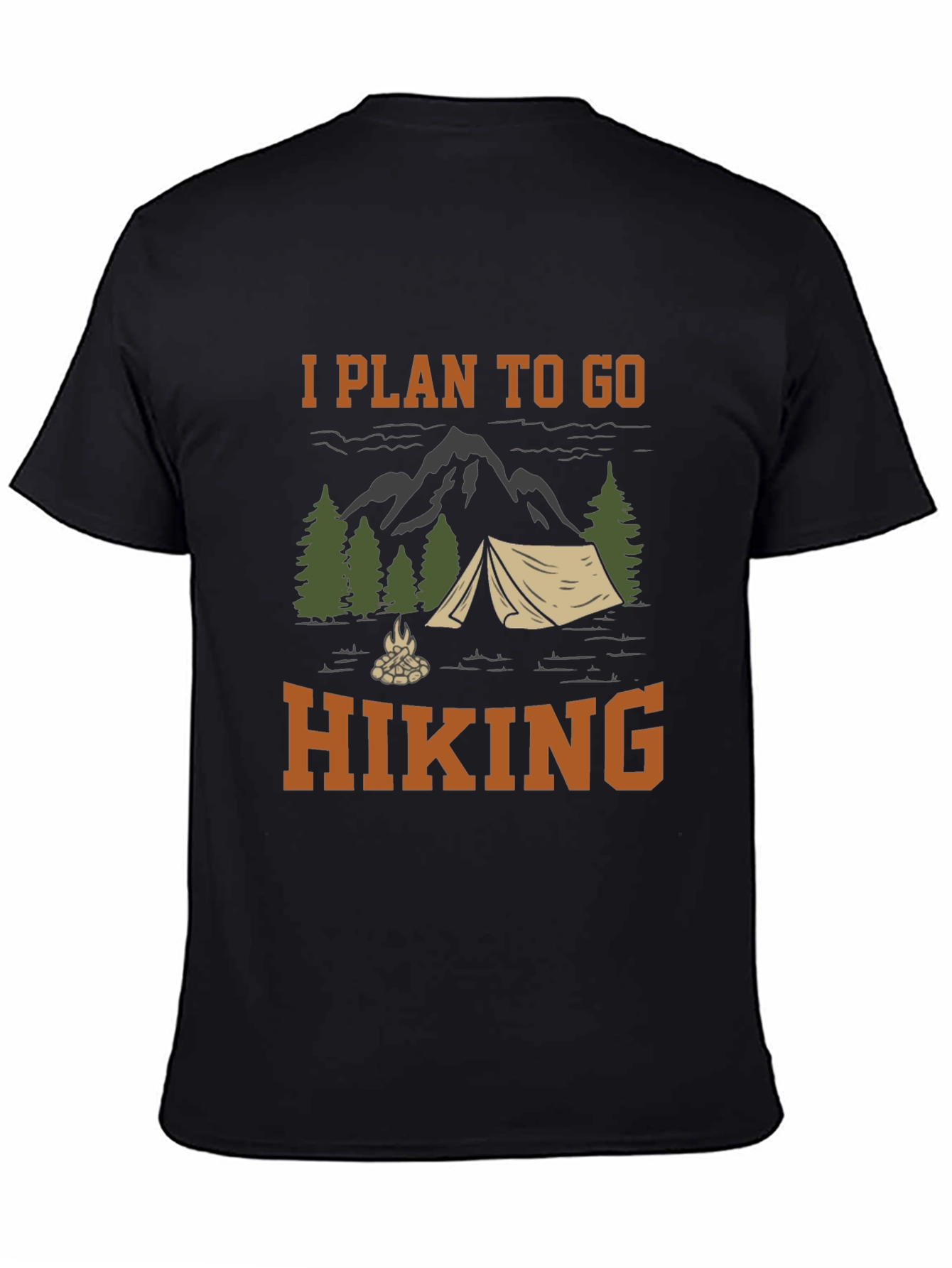 I Plan To Go Hiking T-Shirt - Outdoor Adventure Tee