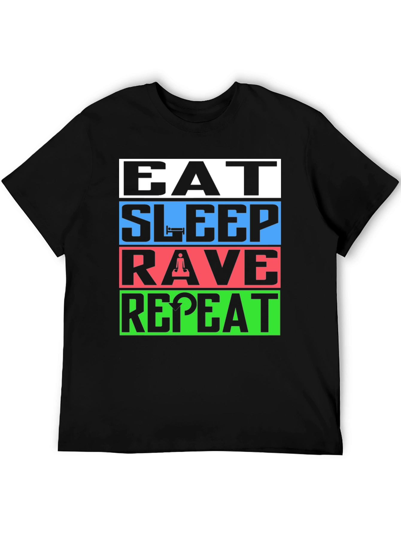 Eat Sleep Rave Repeat T-Shirt - EDM Party Tee