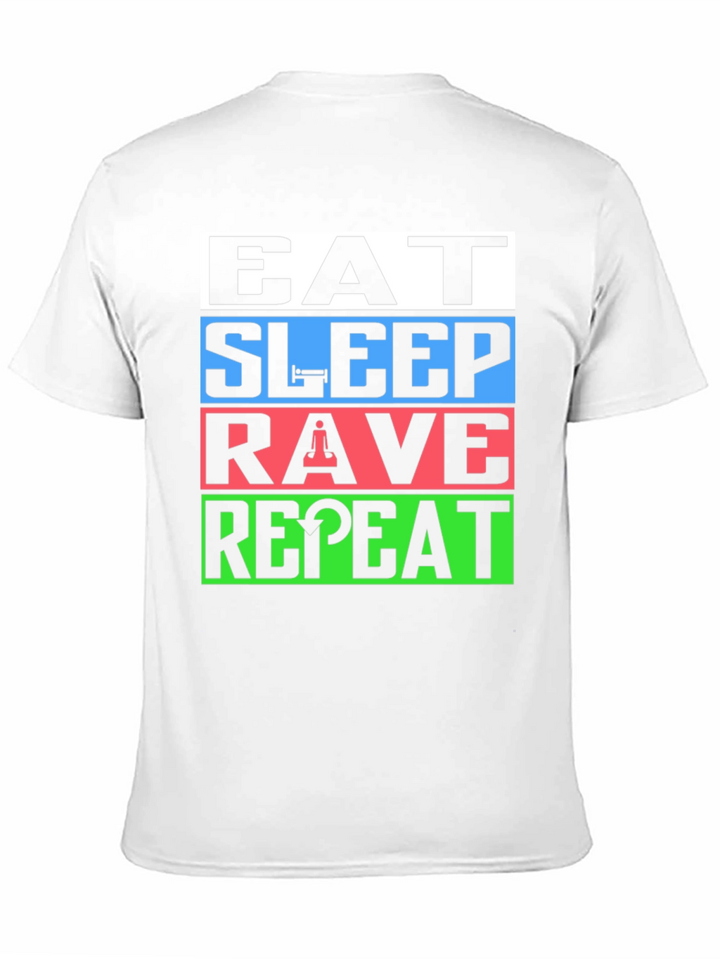 Eat Sleep Rave Repeat T-Shirt - EDM Party Tee