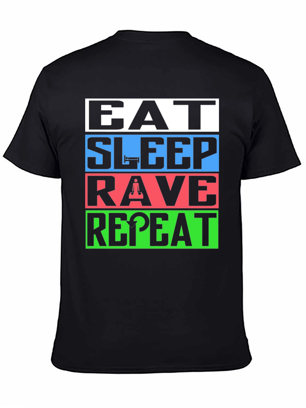 Eat Sleep Rave Repeat T-Shirt - EDM Party Tee