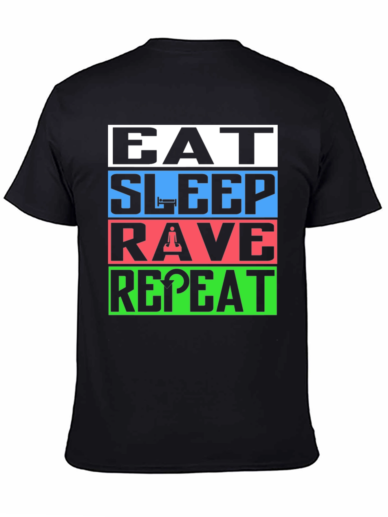 Eat Sleep Rave Repeat T-Shirt - EDM Party Tee