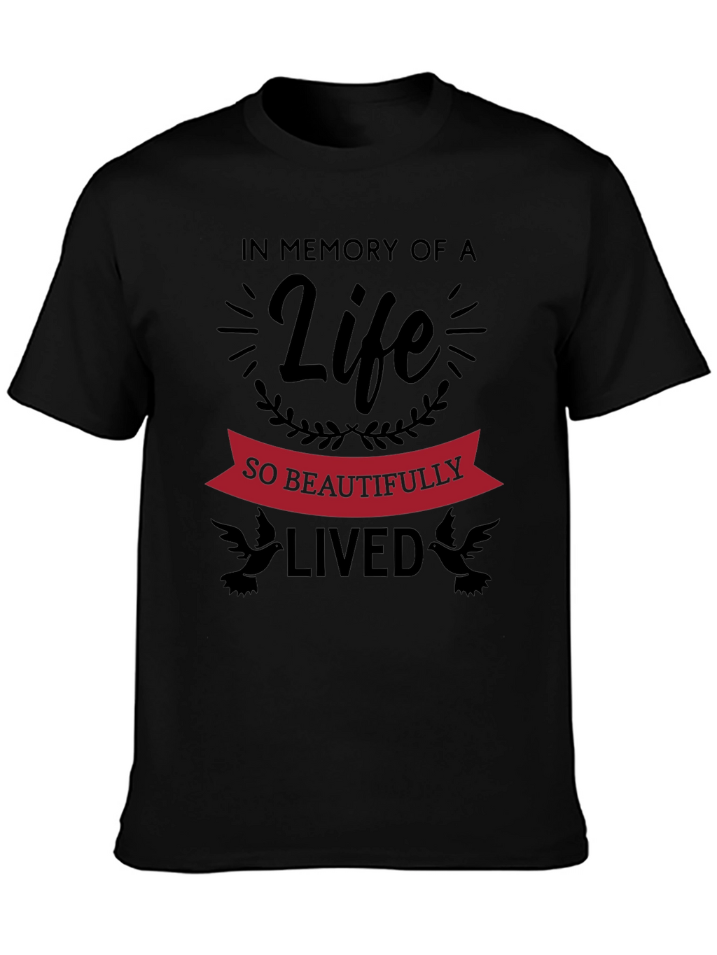 Memorial Life T-Shirt