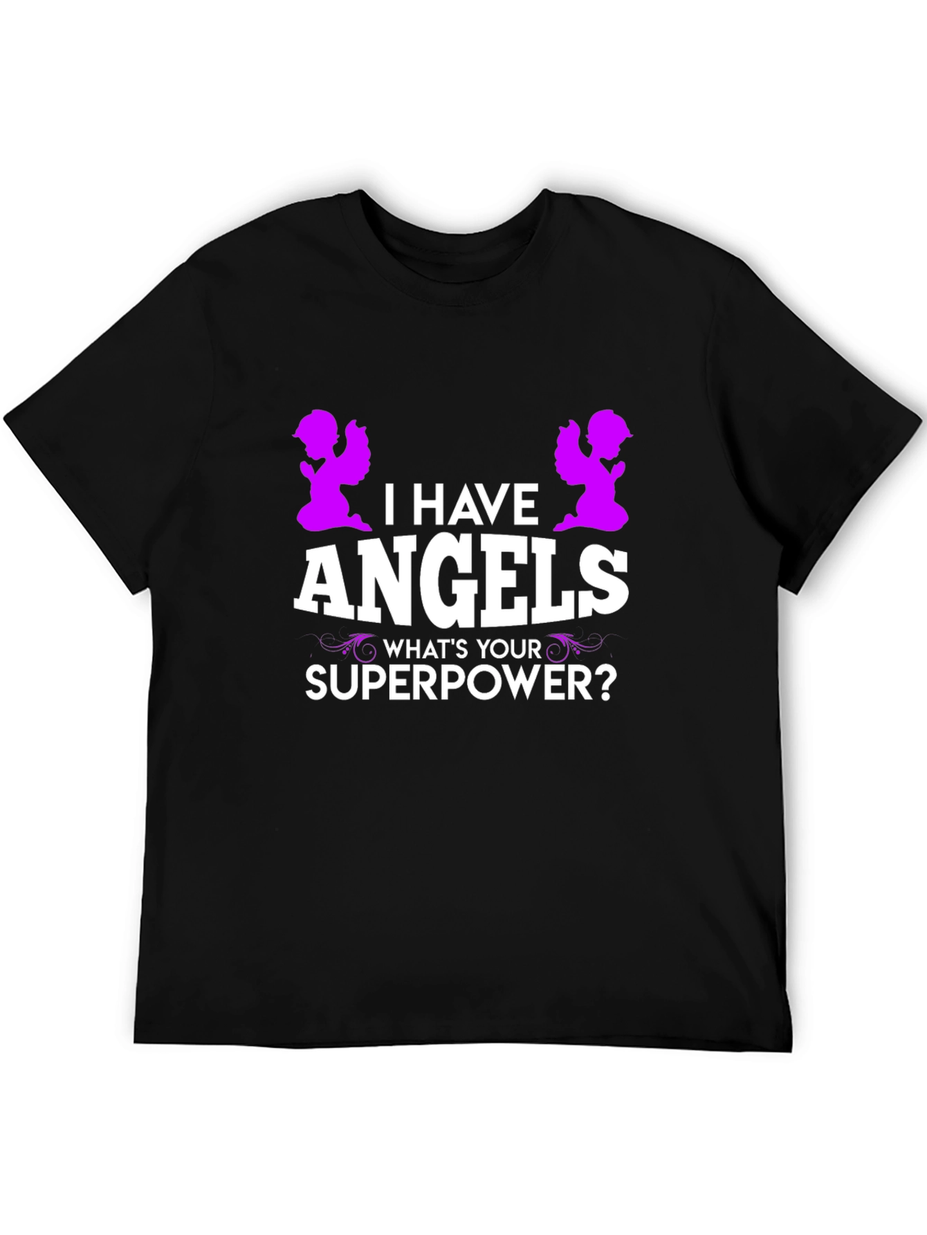 I Have Angels Superpower Graphic T-Shirt