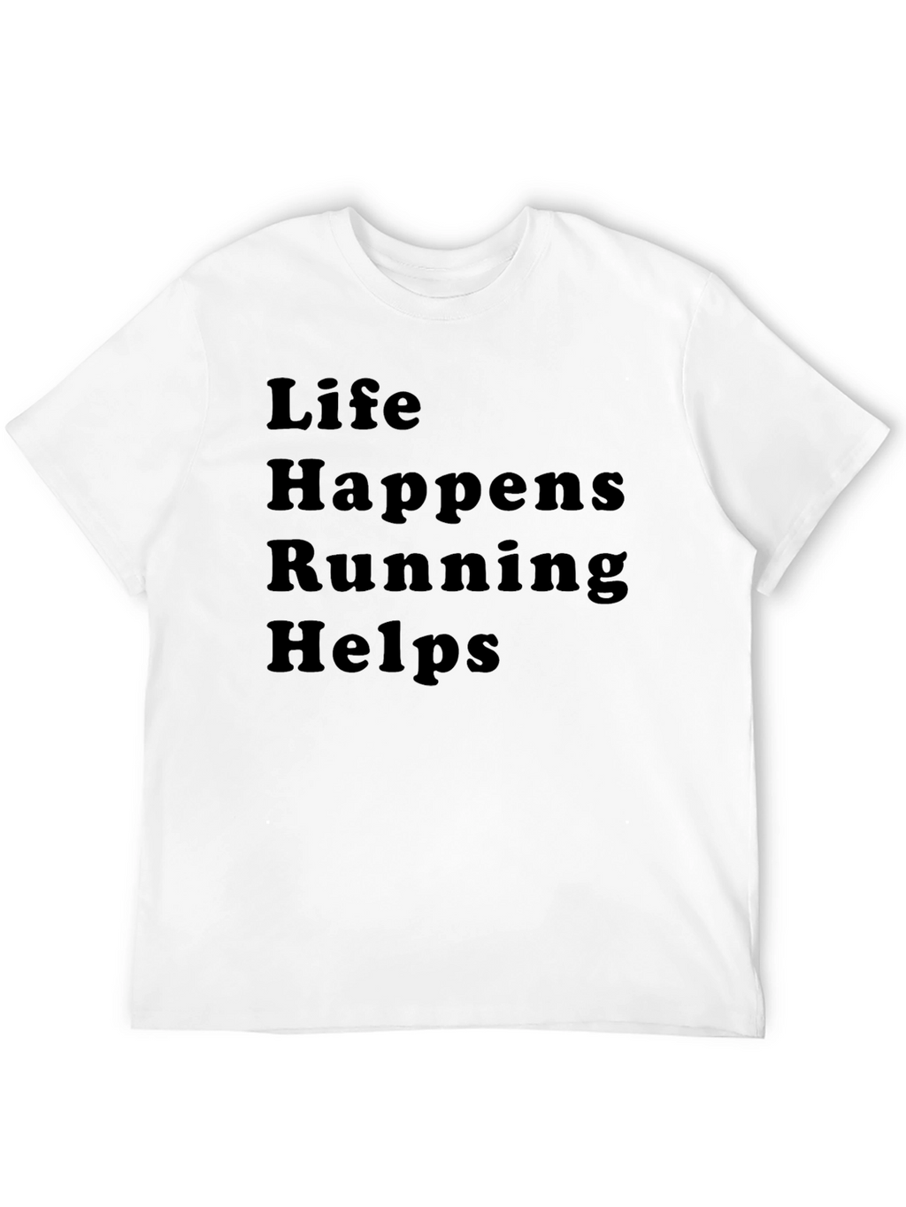 Life Happens Running Helps T-Shirt - Comfort Fit