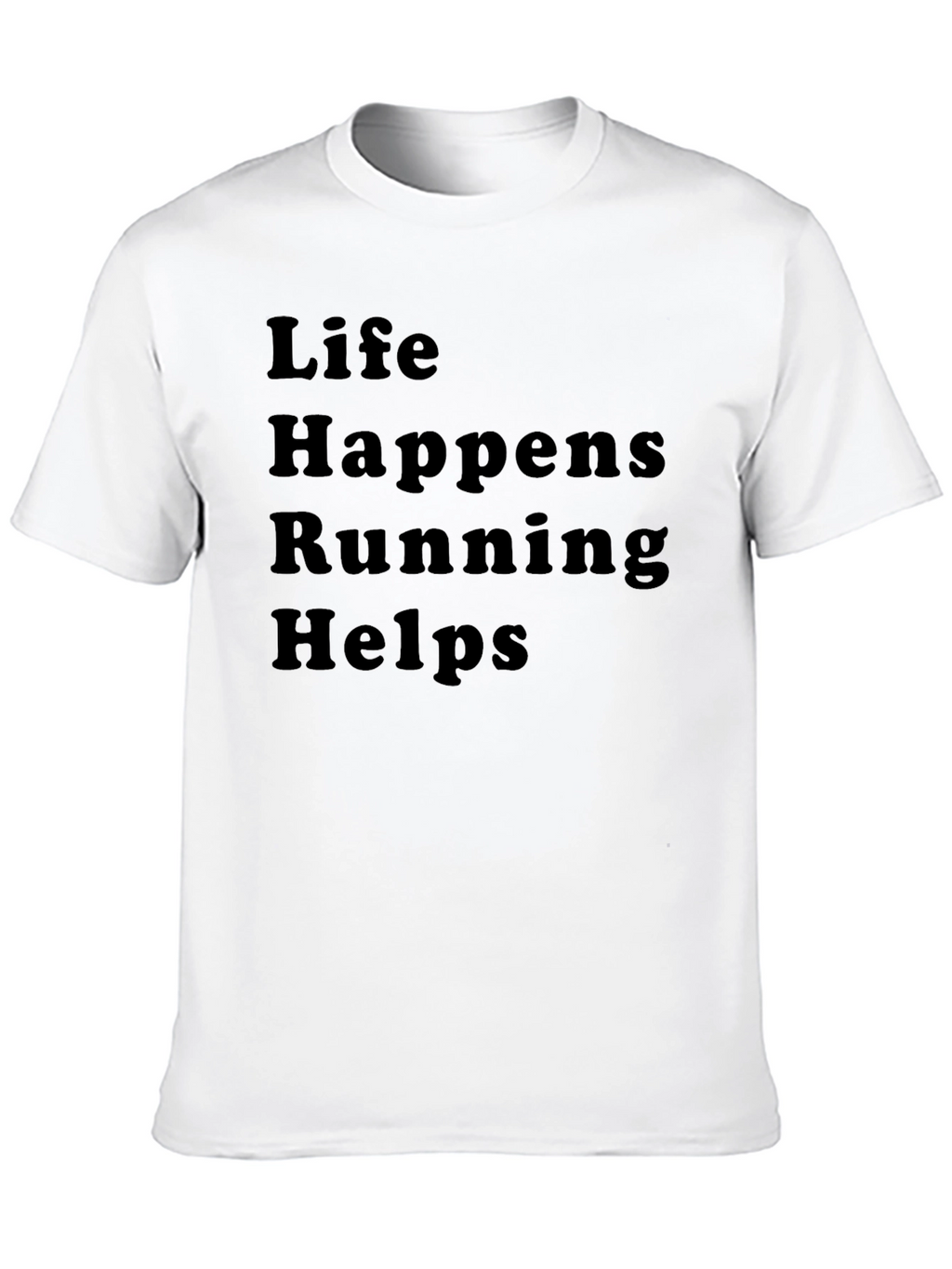Life Happens Running Helps T-Shirt - Comfort Fit