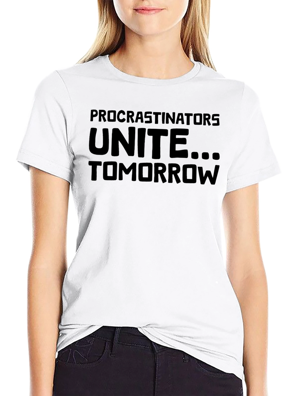 Procrastinators Unite... Tomorrow Graphic T-Shirt