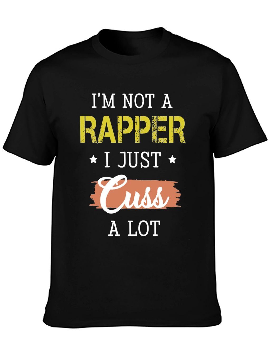 Im Not A Rapper Funny Graphic T-Shirt